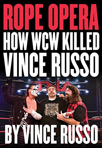 Rope Opera: How WCW Killed Vince Russo by Russo, Vince Paperback / softback The - Foto 1 di 2