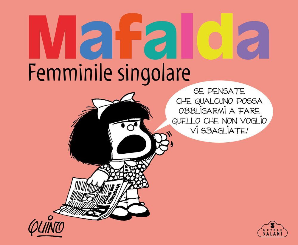 Libri Quino - Mafalda. Femminile Singolare
