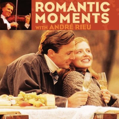 ROMANTIC MOMENTS WITH ANDRE RIEU