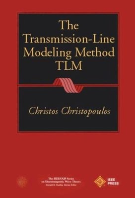 Die Transmission-Line Modeling Methode: TLM Hardcover Christos Ch