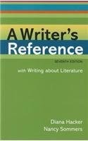 WRITER'S REFERENCE WITH WRITING ABOUT LITERATURE 7E & By Diana Hacker & Nancy