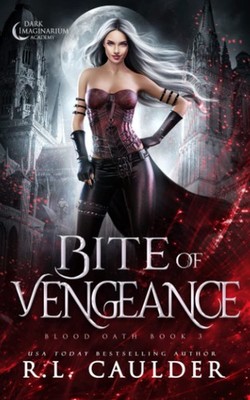 Bite of Vengeance (Blood Oath)