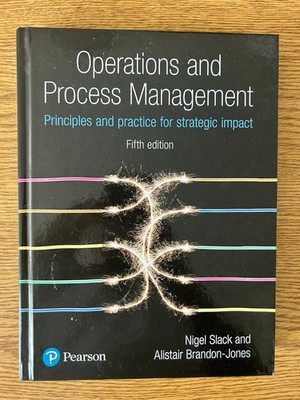 Operations & Process Management Nigel Slack Alistair Brandon-Jones Pearson 5 ED