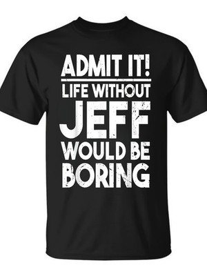 Humorous Jeff T-Shirt Featuring a Vibrant Transfer Print, Perfect for Casual W