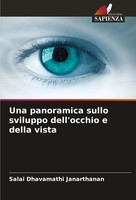 Salai Dhavamathi Janarthanan | Una Panoramica Sullo Sviluppo Dell'occhio E...