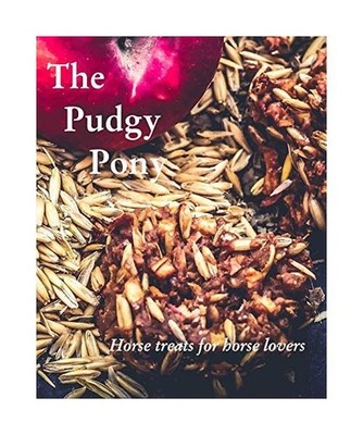 The Pudgy Pony: Horse treats for horse lovers: Horse treats for horse lovers, Jo