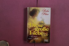 393394 Belva Plain DIESE GROSSE LIEBE Bastei Lübbe Roman eines Arztes