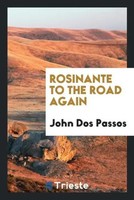 John Dos Passos | Rosinante To The Road Again | Taschenbuch | Englisch (2017)