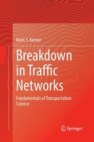 Breakdown In Traffic Networks Fundamentals Of Transportation Science Kerner Buch