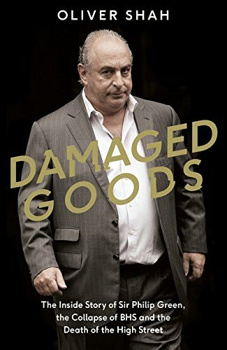 Damaged Goods: The Inside Story of Sir Philip Green, the Coll .9780241341186. - Picture 1 of 1