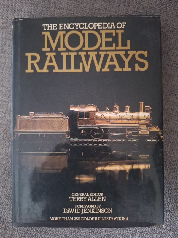 The Encyclopedia of Model Railroads by Terry Allen w/ Over 250 Color Pictures