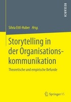 Storytelling In Der Organisationskommunikation Silvia Ettl-Huber
