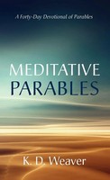 K. D. Weaver | Meditative Parables | Buch | Englisch (2023) | EAN 9781666784978