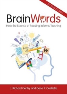 Gentry - Brain Words  How the Science of Reading Informs Teaching - N - C9000z