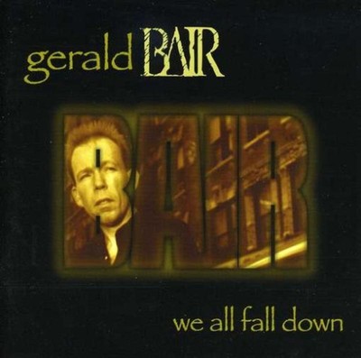 Bair, Gerald - We All Fall Down JON DEE GRAHAM CD NEU