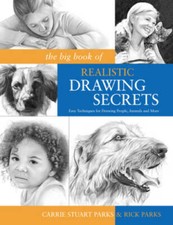 The Big Book of Realistic Drawing Secrets: Easy Techniques for drawing pe - GOOD