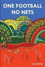 One Football, No Nets by Justin Walley (English) Paperback Book