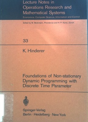 Foundations of non-stationary dynamic programming with discrete time parameter.