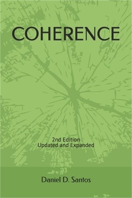Coherence: A Practical Guide For Self-Development (Paperback or Softback)