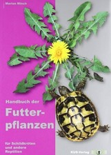 Handbuch der Futterpflanzen: Für Schildkröten und andere Buch Kirschner