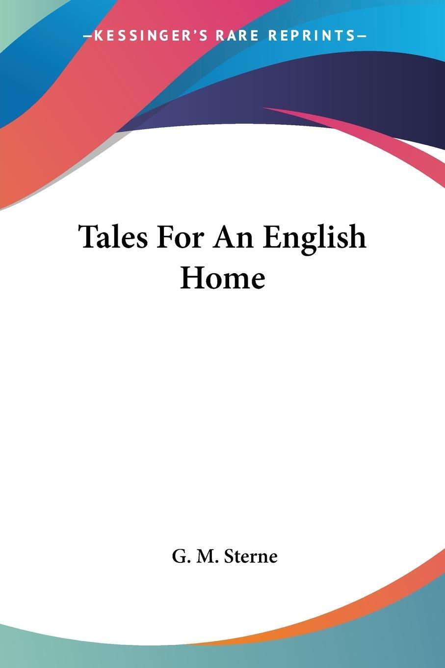 Tales For An English Home | G. M. Sterne | Taschenbuch | Paperback |