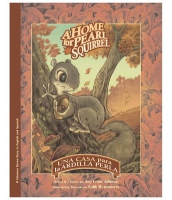 HOME FOR PEARL SQUIRREL:UNA CA (SOLOMON RAVEN SERIES) By Amy Crane Johnson VG