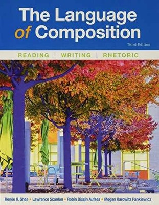 The Language of Composition: - Hardcover, by Shea Renee; Scanlon - Very Good