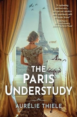 The Paris Understudy by Aurelie Thiele - 9781639108619