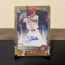 2025 Bowman Draft Steele Hall 1st Gold Auto Refractor 27/50 Cinncinatt Reds