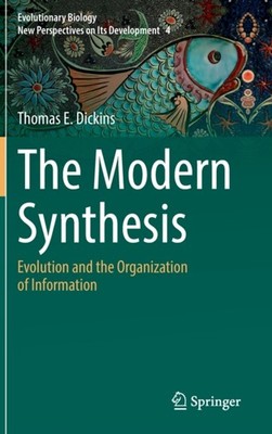 Dickins - Modern Synthesis   Evolution and the Organization of Informa - X555z