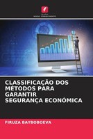 Firuza Bayboboeva | ClassificaÇÃO DOS MÉTodos Para Garantir SeguranÇA EconÓMica