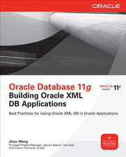 Oracle Database 11g Building Oracle Xml