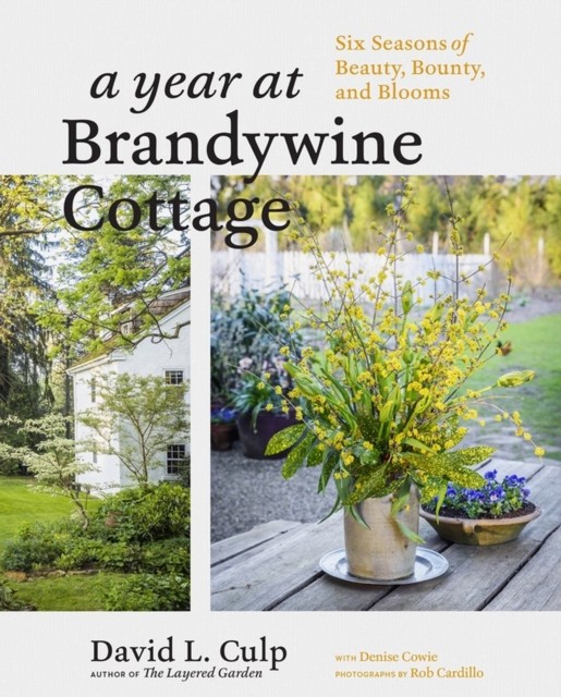 A Year at Brandywine Cottage by David L. Culp (Hardback Book)