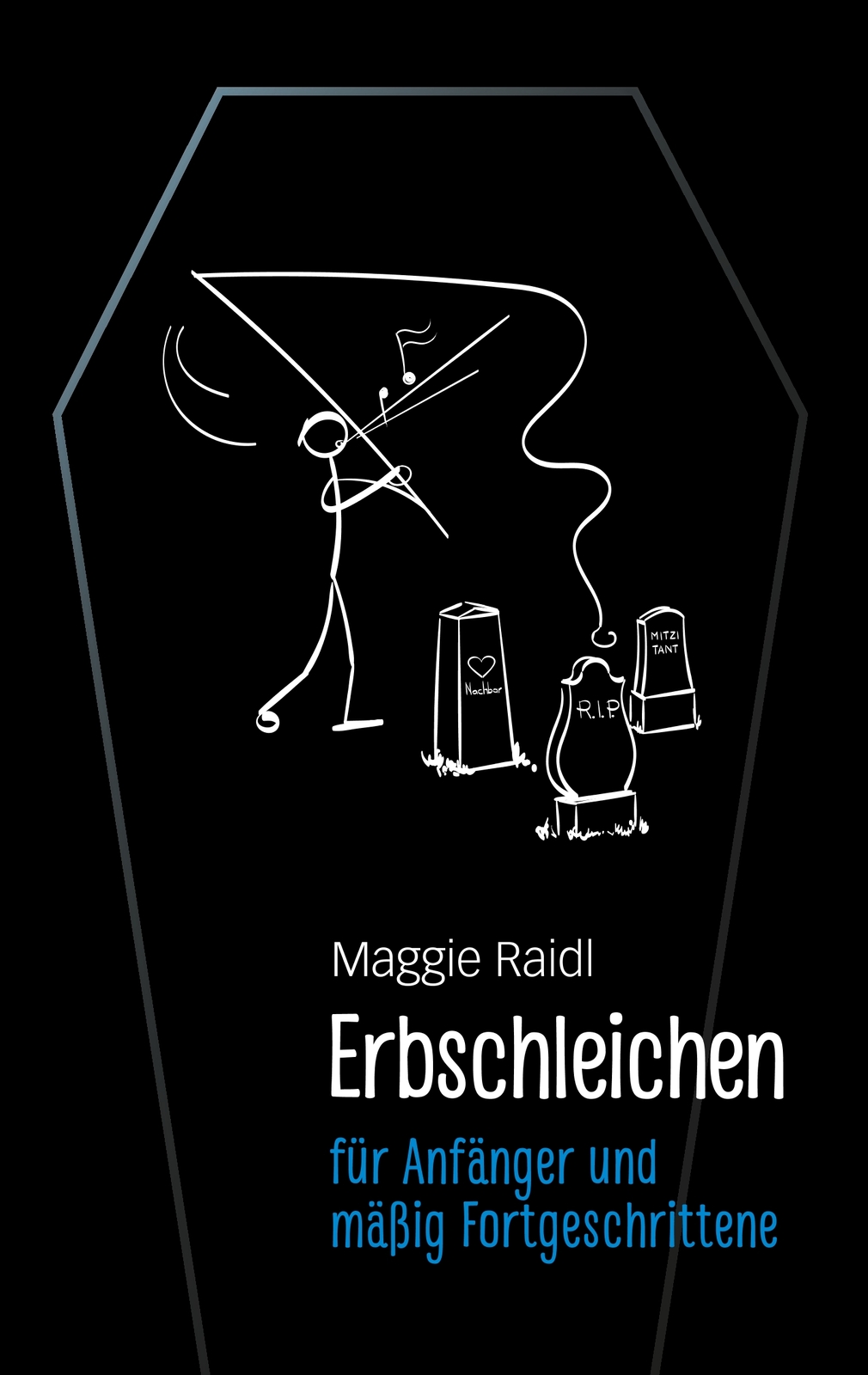 Thumbnail - Erbschleichen Für Anfänger Und Mäßig Fortgeschrittene (buch)