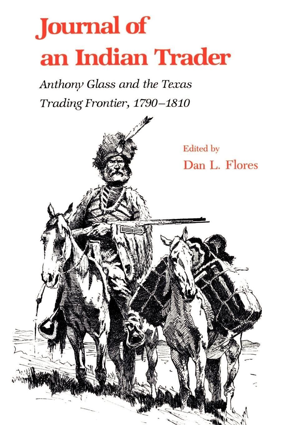 Thumbnail - Dan L. Flores | Journal Of An Indian Trader | Taschenbuch | Englisch