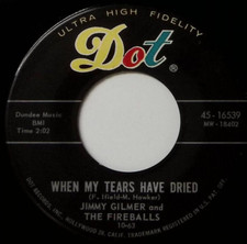 JIMMY GILMER & THE FIREBALLS WHEN MY TEARS HAVE DRIED/DAISY... VINYL 45 55-46