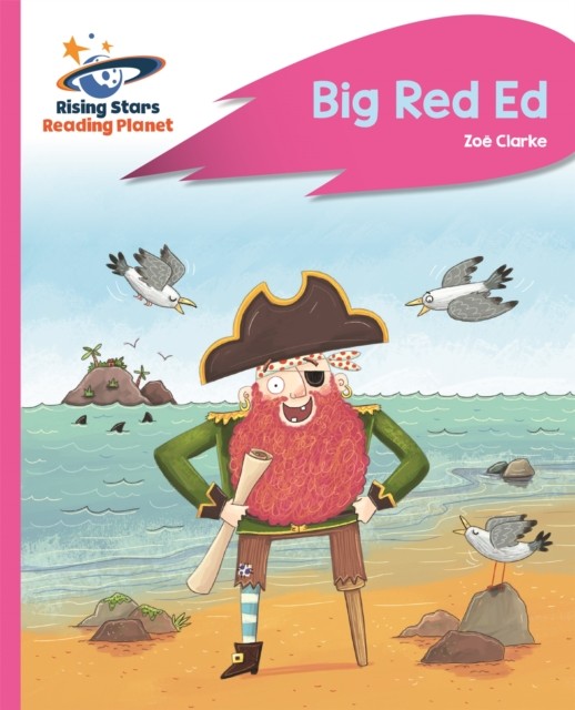 Reading Planet - Big Red Ed - Pink B: Rocket Phonics by Zoe Clarke