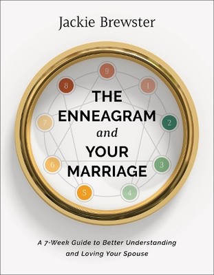 Jackie Brewster The Enneagram and Your Marriage   A 7 Week Guide t (Taschenbuch)