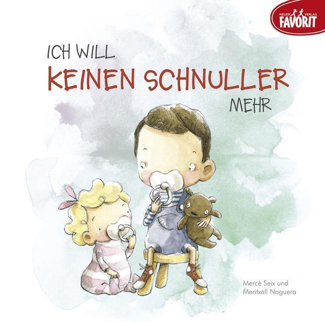 Thumbnail - Ich Will Keinen Schnuller Mehr Buch Deutsch 2013 Neuer Favorit Verlag