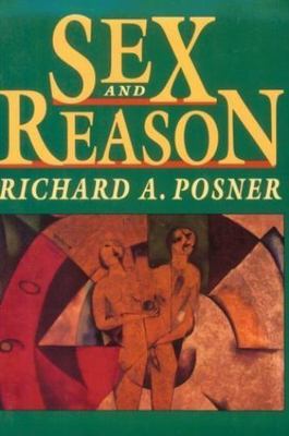 Sex and Reason by Posner, Richard A.