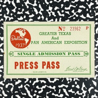 1937 U.S. Texas & Pan American Exposition Single Admission Press Pass Lot#HZ276