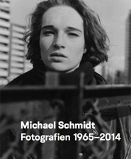 Fotografien 1965 2014, Michael Schmidt