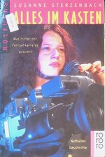 Alles im Kasten : was hinter der Fernsehkamera passiert ; Nathalies Geschichte.