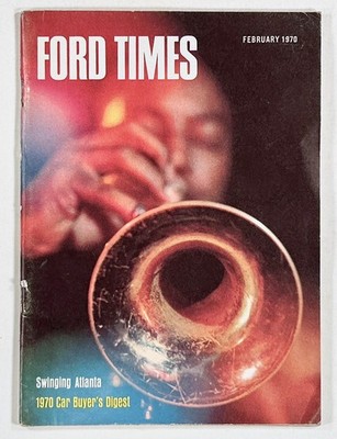 1970 Feb FORD TIMES Swinging Atlanta CAR BUYER'S DIGEST Skiing in Laurentians &c