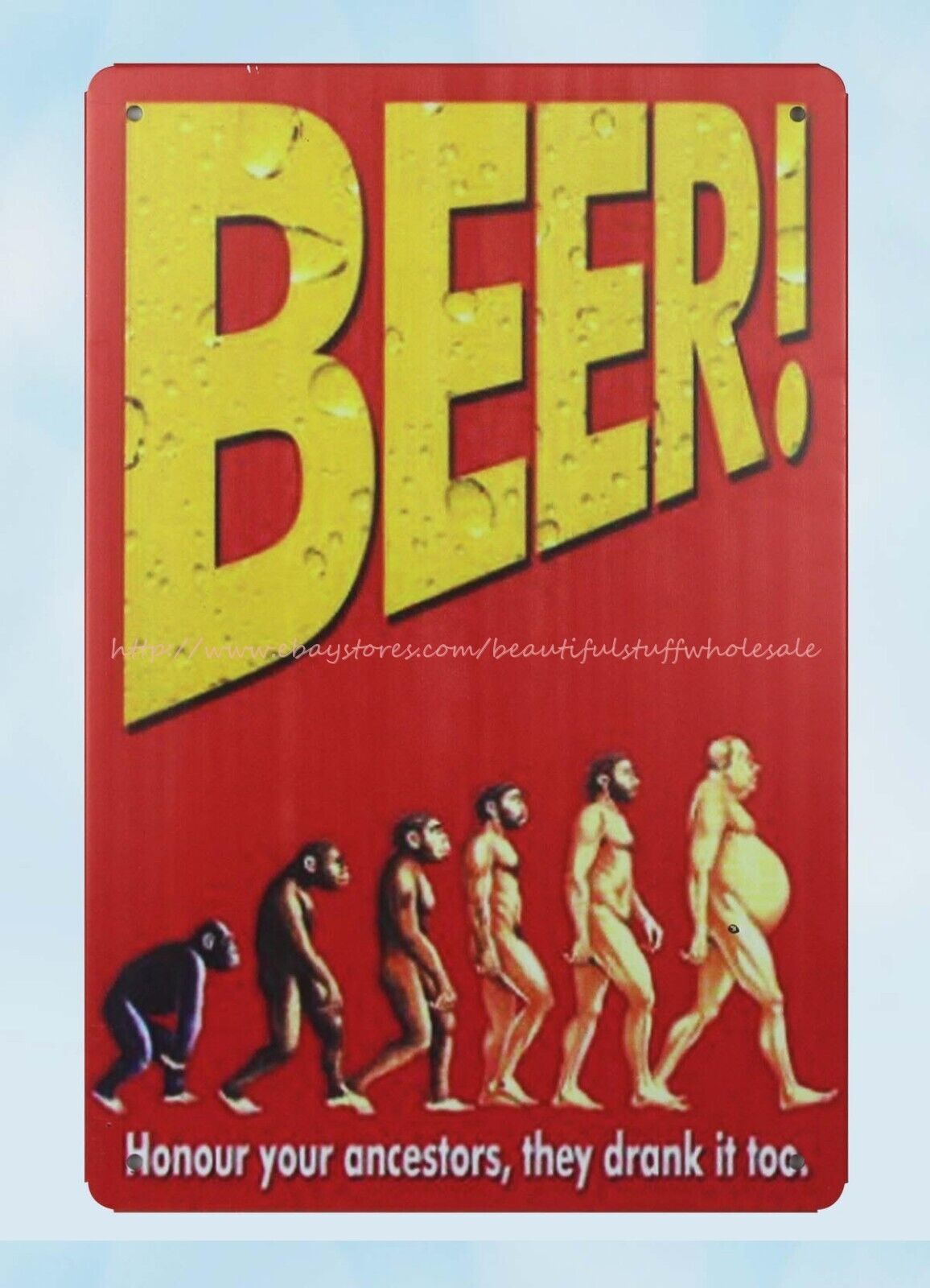 Beer Honour Your Ancestors They Drank It Too Metal Wall Art Tin Sign  