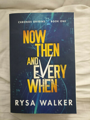 Now Then and Every When by Rysa Walker, Paperback, Fiction
