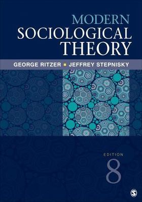 Modern Sociological Theory by Ritzer, George; Stepnisky, Jeffrey N.