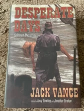 DESPERATE DAYS: SELECTED MYSTERIES volume 2 Jack Vance 1st trade HC ed fine OOP