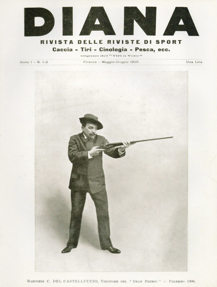 DIANA ANNO 1 - N. 1-2 1906 - Caccia - Venatoria - Tiro a volo