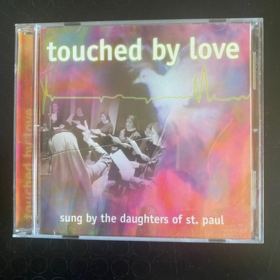 Daughters of St. Paul   Touched By Love CD 2000 Christian Vocal Pauline